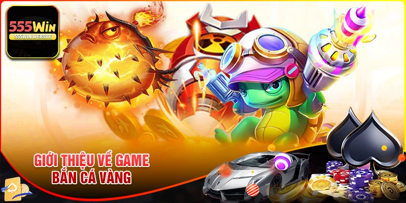 Giới thiệu về game bắn cá vàng Giới thiệu về game bắn cá vàng