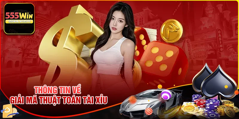 Chi tiết thông tin về giải mã thuật toán Tài Xỉu